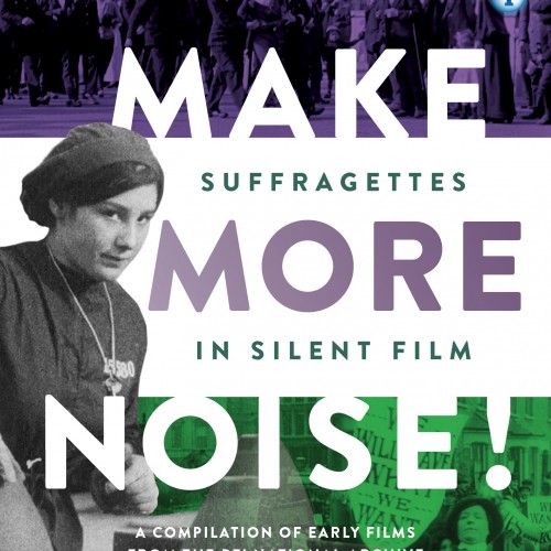 Make More Noise! Suffragettes in Silent Film – New BFI DVD Collection